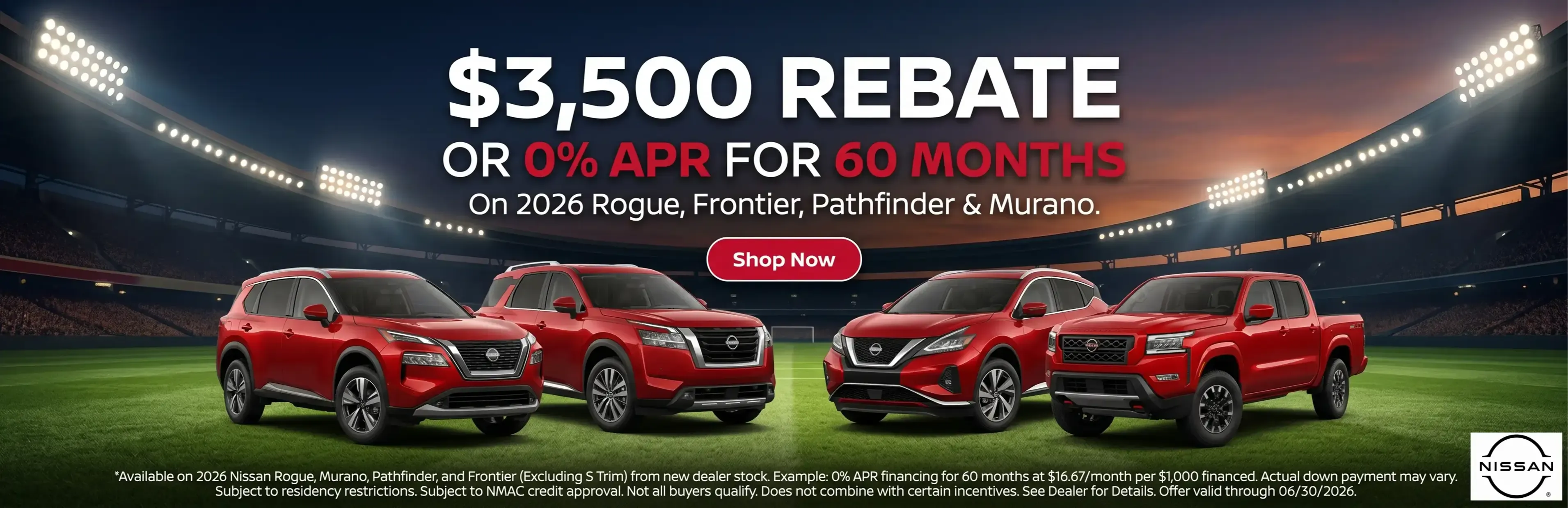 3,500 dollar rebate or 0 percent annual percentage rate for 60 months on 2026 Nissan Rogue, Frontier, Pathfinder and Murano